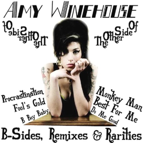Amy Winehouse - The Other Side Of Amy Winehouse (B-Sides, Remixes & Rarities) [2008] - 320 Kbps Download