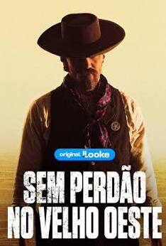 Sem Perdão no Velho Oeste Torrent (2026) Dual Áudio WEB-DL 1080p