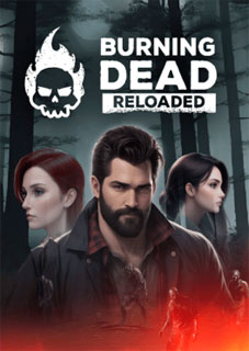 Download Burning Dead Reloaded Torrent
